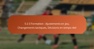 featured-image-5-2-3-formation-ajustements-en-jeu-changements-tactiques-decisions-en-temps-reel