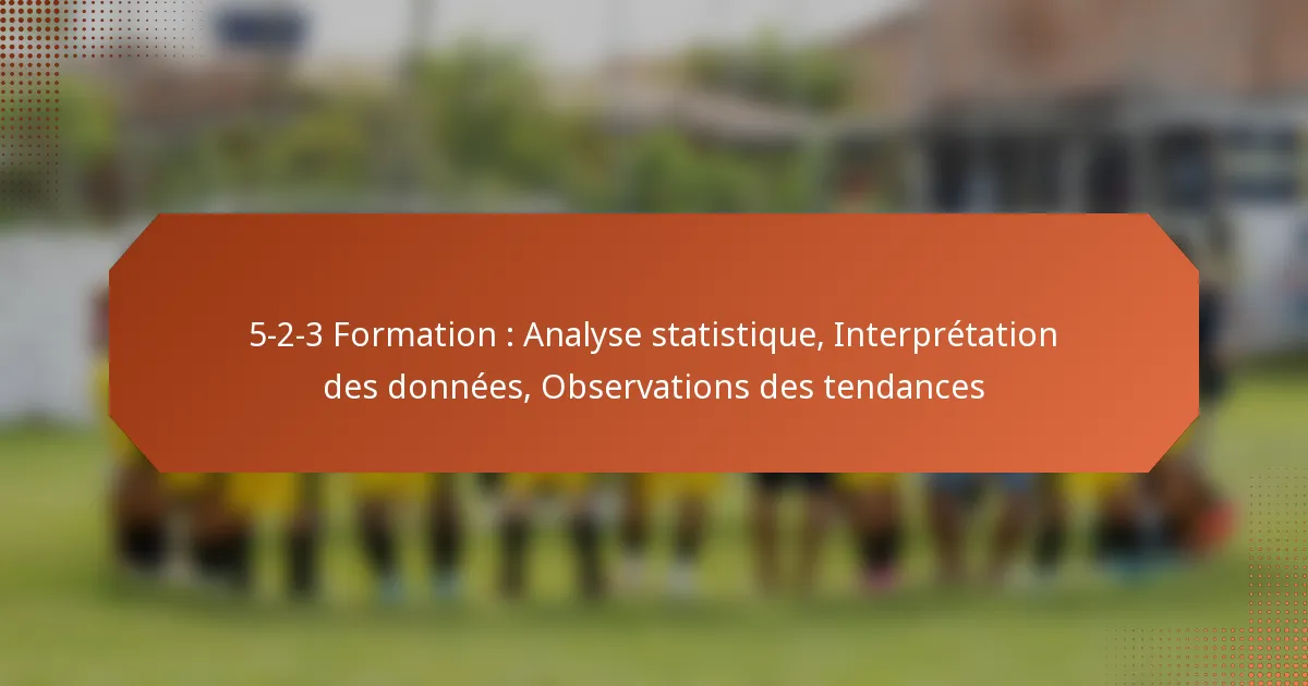 featured-image-5-2-3-formation-analyse-statistique-interpretation-des-donnees-observations-des-tendances