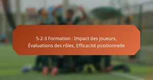 featured-image-5-2-3-formation-impact-des-joueurs-evaluations-des-roles-efficacite-positionnelle