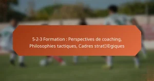 featured-image-5-2-3-formation-perspectives-de-coaching-philosophies-tactiques-cadres-stratcgiques